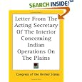 Letter from the Acting Secretary of the Interior Concerning Indian Operations on the Plains by Congress of the United States
