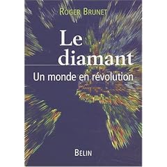 Le diamant. Un monde en r�volution