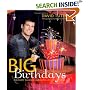 Big Birthdays: The Party Planner Celebrates Life's Milestones
