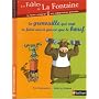 Les Fables de La Fontaine, Tome 4 : La grenouille qui voulait se faire aussi grosse que le boeuf