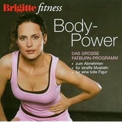 Brigitte Body Power - Das gro�e Fatburn-Programm