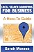 Local Search Marketing: A How To Guide