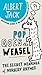 Pop Goes the Weasel: The Secret Meanings of Nursery Rhymes