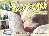 Produkt-Bild: Die Bauernhof-Werkstatt: Arbeiten mit den Jahreszeiten