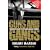 Guns and Gangs: The Inside Story of the War on Our Streets