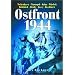 Ostfront 1944: Tscherkassy, Tarnopol, Krim, Witebsk, Bobruisk, Brody, Jassy, Kischinew