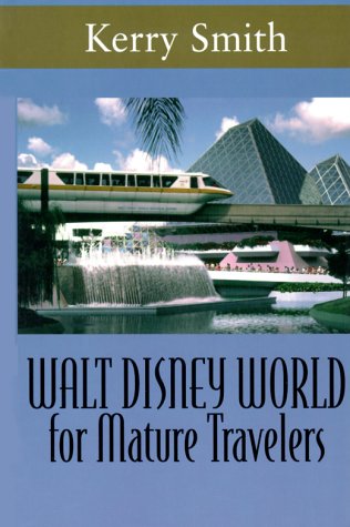 Walt Disney World: For Mature Travelers