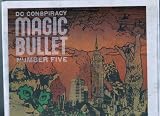 DC Conspiracy Presents Magic Bullet, Number Five