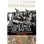 The Face of Battle: A Study of Agincourt, Waterloo and the Somme