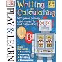 Play and Learn: Writing & Calculating