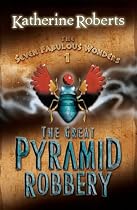 The Great Pyramid Robbery (Seven Fabulous Wonders)