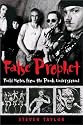 False Prophet: Field Notes from the Punk Underground (Music Culture)