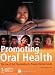 Promoting Oral Health. the Use of Salt Fluoridation to Prevent Dental Caries (PAHO Scientific Publications)