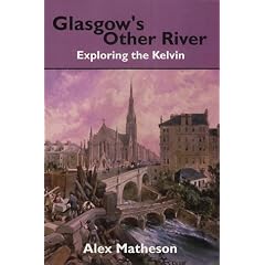 Glasgow's Other River: Exploring the Kelvin