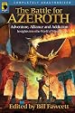 The Battle for Azeroth: Adventure, Alliance, and Addiction in the World of Warcraft (Smart Pop series)