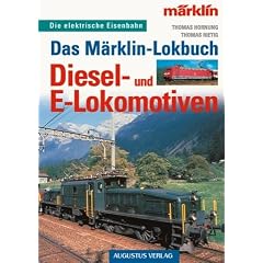 Das M�rklin-Lokbuch, Diesel- und E-Lokomotiven