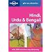 Hindi, Urdu & Bengali: Lonely Planet Phrasebook