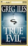 True Evil: A Novel