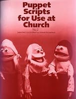 Puppet Scripts for Use at Church, No. 2 (Puppet Scripts for Use at Church)