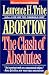 Abortion: The Clash of Absolutes