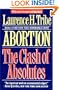 Abortion: The Clash of Absolutes