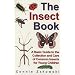 The Insect Book: A Basic Guide to the Collection and Care of Common Insects for Young Children