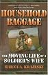 Household Baggage: The Moving Life of a Soldier's Wife