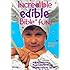 Incredible Edible Bible Fun: Making God's Word Memorable With Easy Recipes Children Can Do