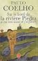 Sur le bord de la rivi�re Piedra