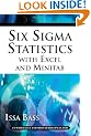 Six Sigma Statistics with EXCEL and MINITAB
