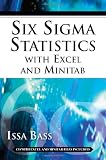 Six Sigma Statistics with EXCEL and MINITAB