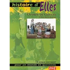 Olympe de Gouges : Un roman document pour un monde en questions