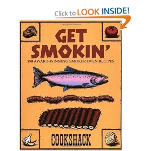 Get Smokin': 190 Award-Winning Smoker Oven Recipes