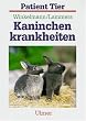 Kaninchenkrankheiten