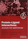 Protein-ligand Interactions: Structure and Spectroscopy: A Practical Approach: Structure and Spectroscopy (Practical Approach)