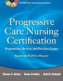 Progressive Care Nursing Certification: Preparation, Review, and Practice Exams