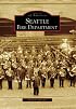 Seattle Fire Department (Images of America)