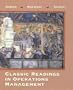 Classic Readings in Production and Operations Management