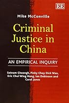 Criminal Justice in China: An Empirical Inquiry