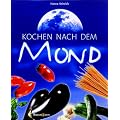 Kochen nach dem Mond