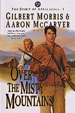 Over the Misty Mountains (The Spirit of Appalachia Series #1)  (Book 1)