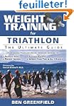Weight Training for Triathlon: The Ul...