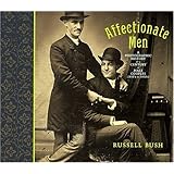 affectionate men a photographic history of a century of male couples 1850 1950