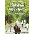 Eltern im Doppelpack: Die Patchworkfamilie. Ein Trostbuch f�r Kinder