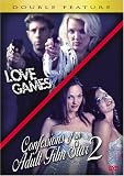 Love Games/Confessions of an Adult Film Star, Vol. 2