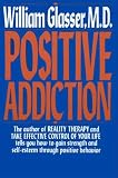 POSITIVE ADDICTION (Harper Colophon Books)