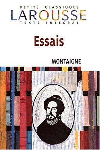 Essais (Petits Classiques Larousse) (French Edition)
