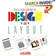 How to Understand and Use Design and Layout