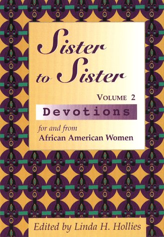Sister to Sister: Devotions for and from African American Women