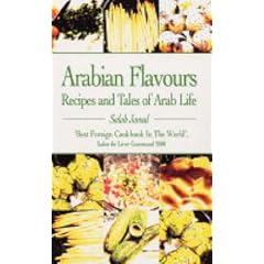 Arabian Flavours: Recipes and Tales of Arab Life